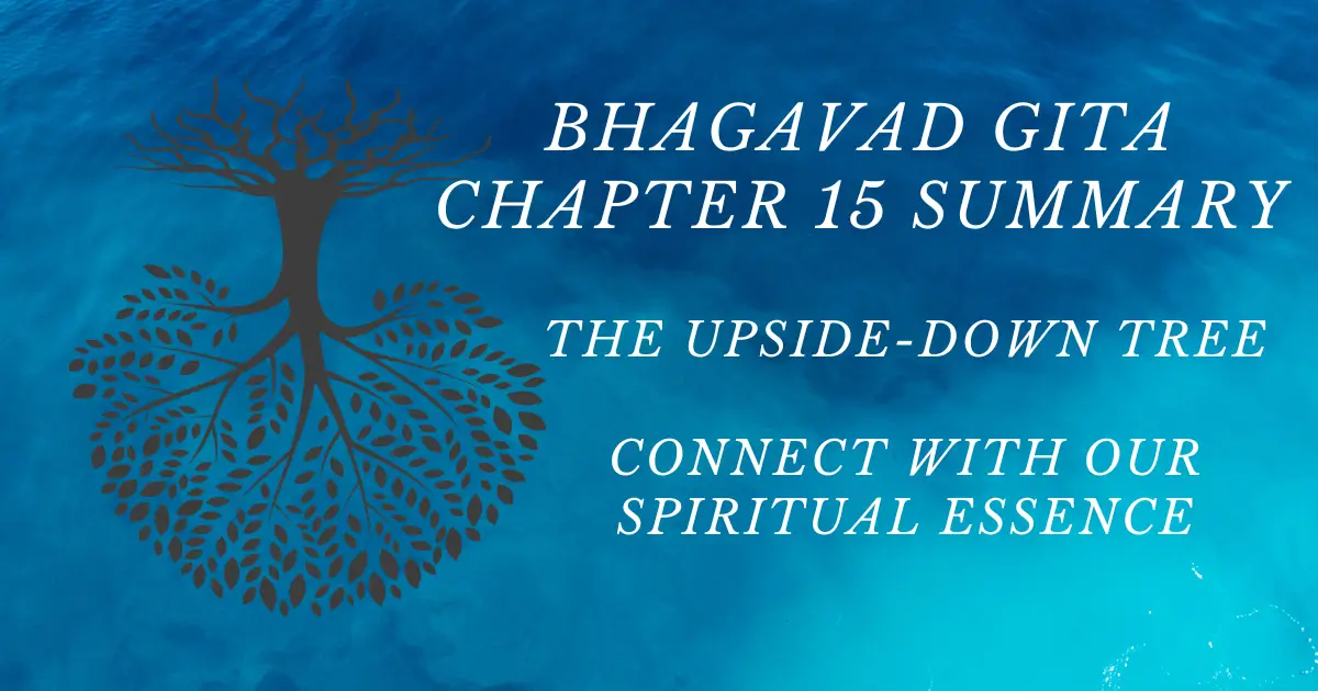 Bhagavad Gita Chapter 15 Summary